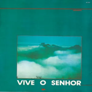 Vive o Senhor