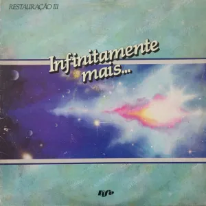 Infinitamente Mais... (Restauração III)
