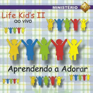 Life Kid's II - Aprendendo a Adorar