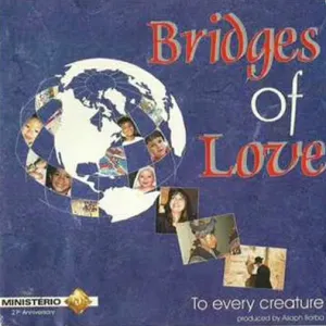 Bridges of Love