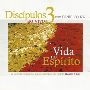 Discípulos 3 (Vida no Espírito)