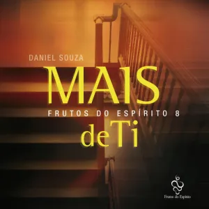 Frutos do Espírito 8 (Mai de Ti)