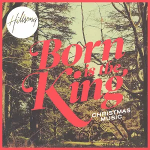 Born Is The King (Christmas Music)