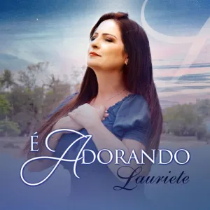 É Adorando