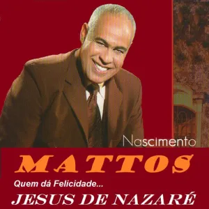 Quem Dá Felicidade... Jesus de Nazaré