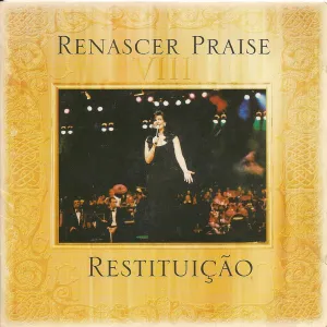 Renascer Praise VIII: Restituição