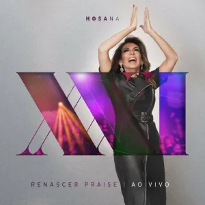 Renascer Praise XXI: Hosana