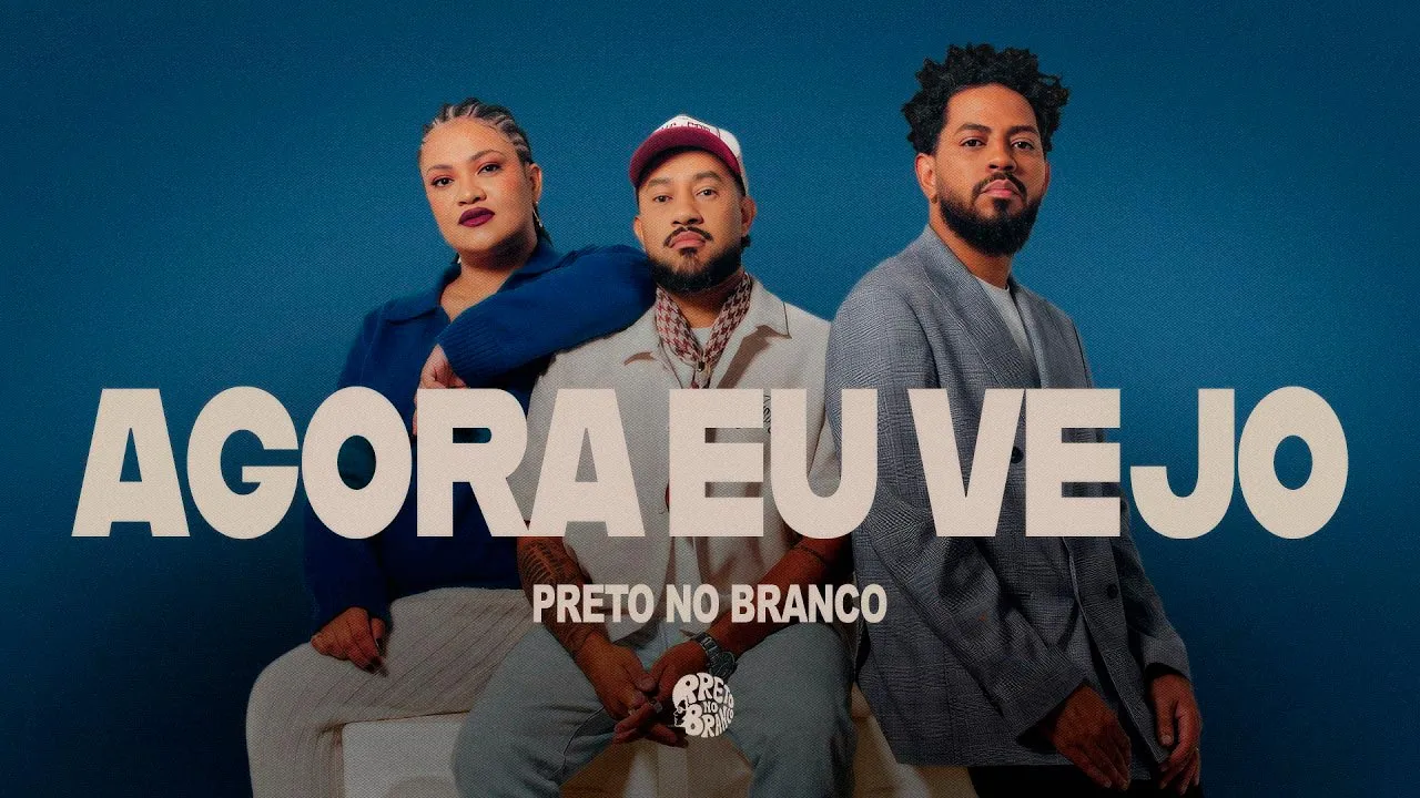Grupo Preto no Branco lança o single “Agora Eu Vejo” com mensagem centrada em Jesus Cristo