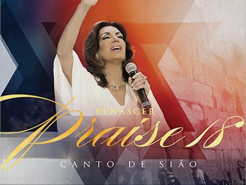 Renascer Praise 18 Canto de Sião