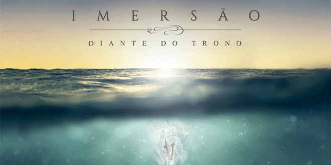 Diante do Trono: Imersão